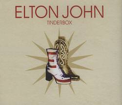 Elton John : Tinderbox